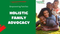 Holistic Family Advocacy 